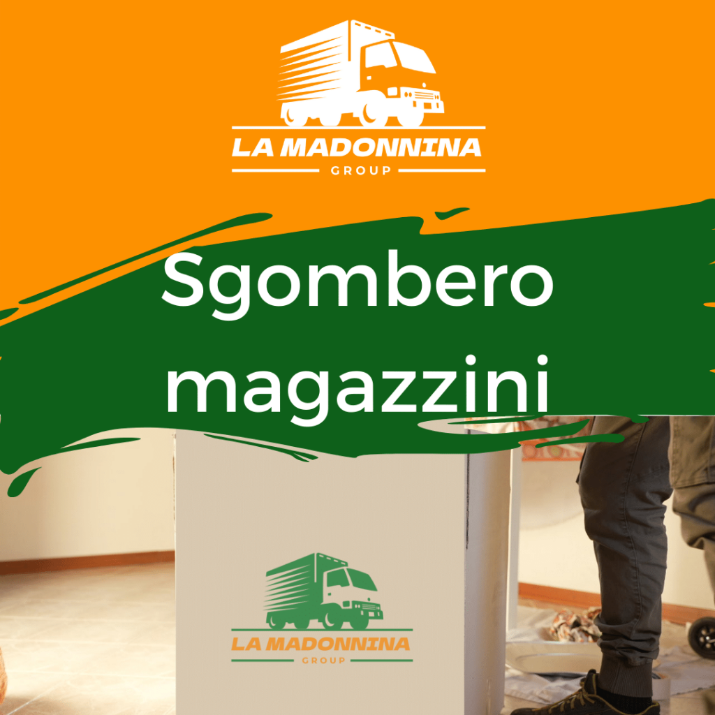 Sgombero magazzini - La Madonnina Group